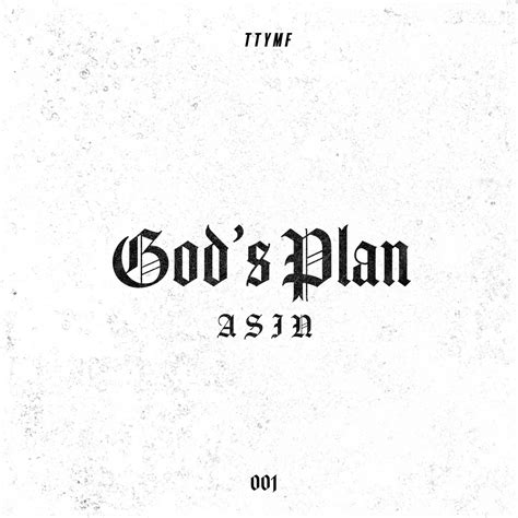 [TTYMF001] God's Plan | ASIN | ASIN // TTYMF