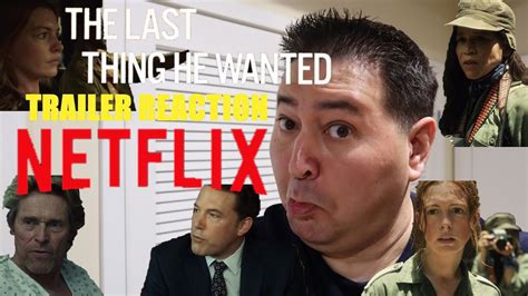 Netflix THE LAST THING HE WANTED Trailer Reaction Stars Anne Hathaway