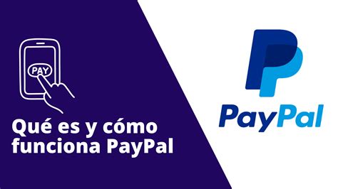 Qué es y cómo funciona PayPal