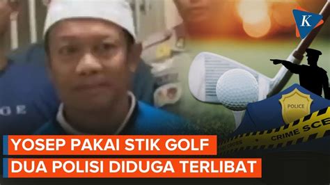 Fakta Baru Kasus Subang Yosep Ketahuan Pakai Stik Golf Youtube