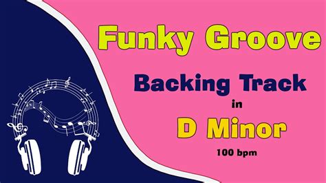 Tasty Funky Groove Backing Track In D Minor Youtube