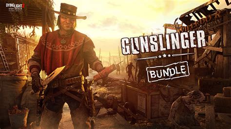 ダイイングライト2 ステイ ヒューマンDLCGunslinger Bundleを本日発売コール オブ ファレスガンスリンガー