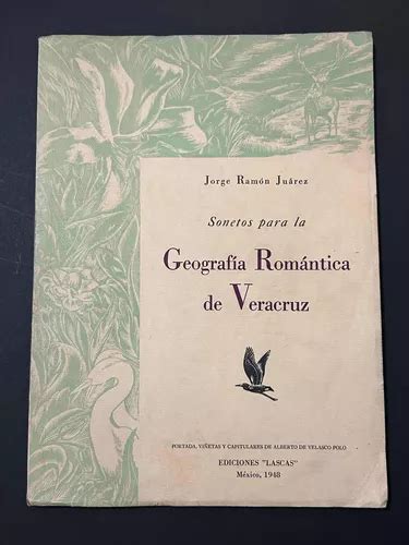 Sonetos Para La Geografía Romántica De Veracruz Firmado Meses sin