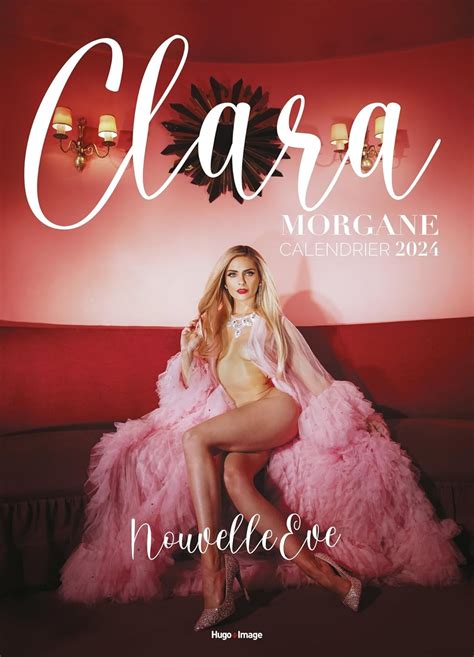 Calendrier Mural Clara Morgane 2024 Hugo Image Jey Olivier Amazon