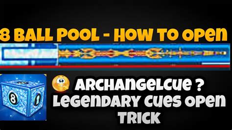 8 Ball Pool How To Open ArchangelCue Legendary Cues Open Trick