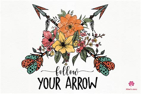 Follow Your Arrow Sublimation Graphic By Mimis Story · Creative Fabrica