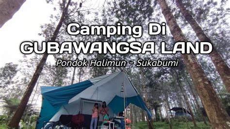 Gubawangsa Land Camping Ground Tertinggi Di Sukabumi Pondok Halimun