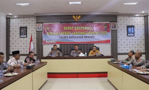 Polres Meranti Gelar Rapat Eksternal Operasi Pekat Lancang Kuning 2022