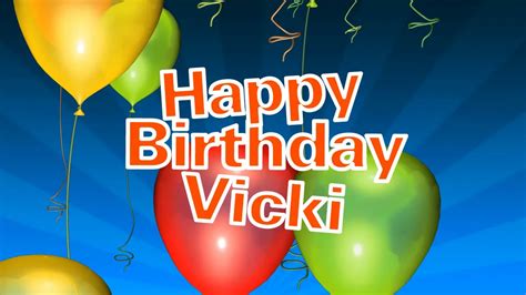 Happy Birthday Vicki Youtube