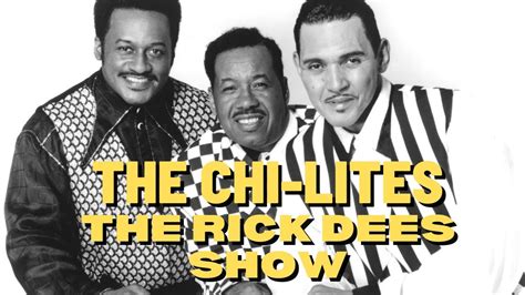 CHI LITES HAVE YOU SEEN HER LIVE ON THE RICK DEES SHOW YouTube