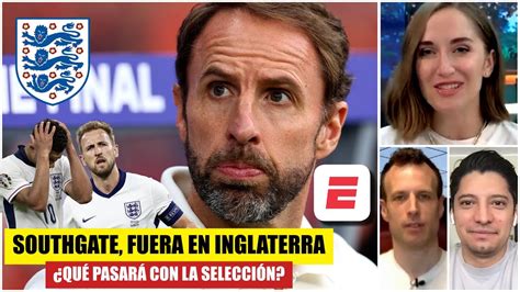 Southgate RENUNCIÓ Inglaterra se quedó sin DT Futuro INCIERTO para la