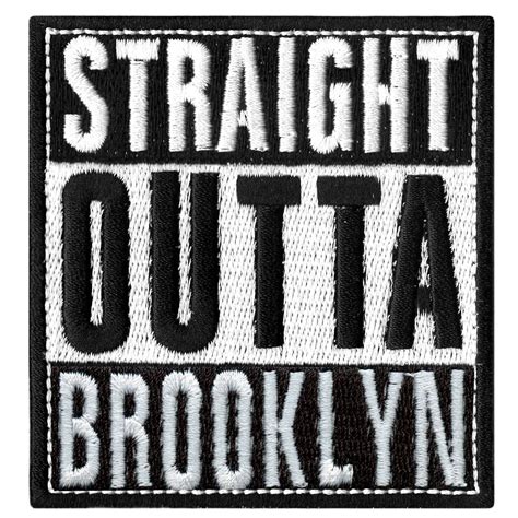 Straight Outta Brooklyn Embroidered Iron On Patch Patch Collection