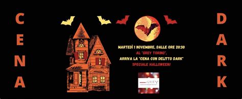 Cena Con Delitto Grey Eventi a Torino Martedì 1 Novembre