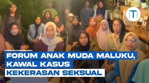 Forum Anak Muda Maluku Bersuara Kawal Kasus Kekerasan Seksual Oleh