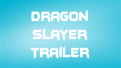 Dragon Slayer The Movie Trailer Youtube