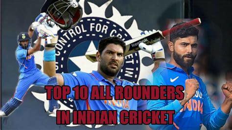 TOP 10 ALL ROUNDERS IN INDIAN CRICKET CRIC VAULT YouTube