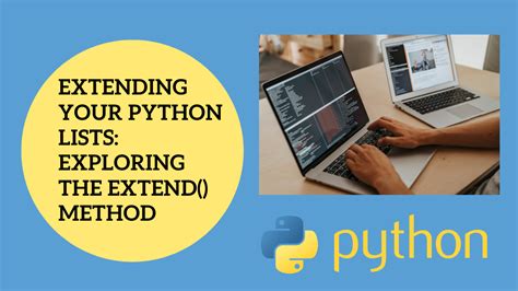 Extending Your Python Lists Exploring The Extend Method Theeducationmachine