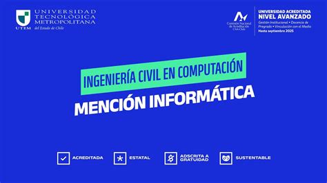 Ingeniería Civil en Computación Mención Informática Admisión UTEM