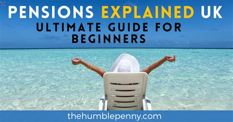 Pensions Explained UK: Ultimate Guide For Beginners