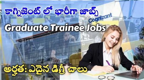 Cognizant Graduate Trainee Jobs In Banglore Jobs In Banglore Telugu