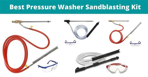 Best Pressure Washer Sandblasting Kit Outerguide