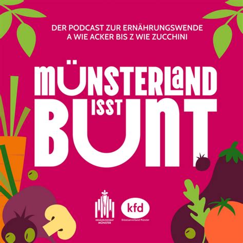 M Nsterland Isst Bunt Podcast Von A Wie Acker Bis Z Wie Zucchini