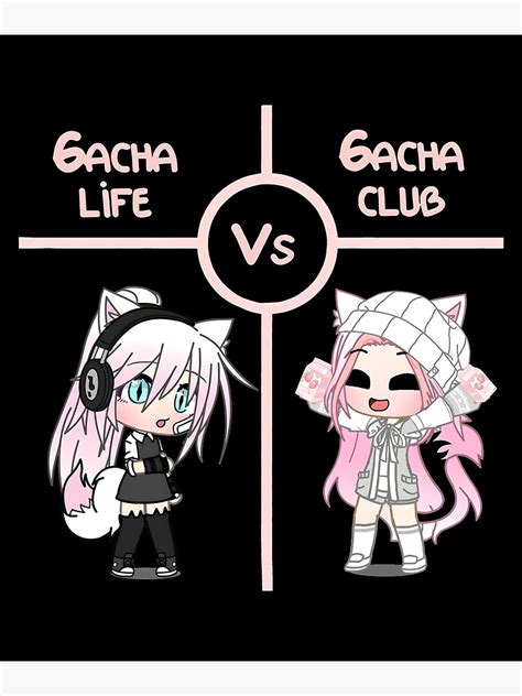 Gacha Life Vs Gacha Club Art Print For Sale By Helmarsturm Redbubble