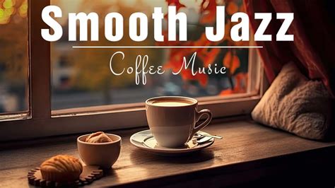 Smooth Jazz Smooth Piano Jazz Music Exquisite Bossa Nova For