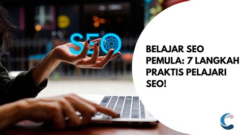 Belajar SEO Pemula 7 Langkah Praktis Pelajari SEO Creativism