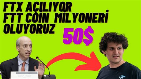 FTX AÇILIYOR SEC BAŞKANI AÇIKLADI FTT COİN 10 YOLCULUĞU BAŞLADI