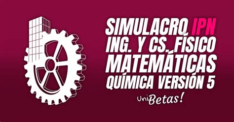 Guía Ipn 2024 Resuelta Temario Y Estructura Del Nuevo Examen