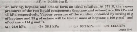 Tf Deg K On Mixing Heptane And Octane Studyx