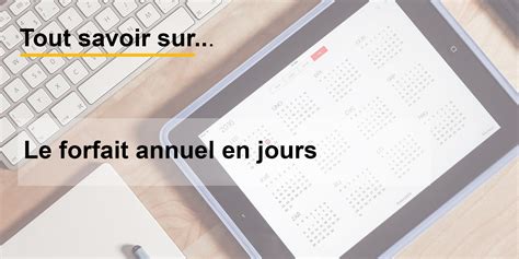 Tout Savoir Sur Le Forfait Annuel En Jours Crowe Fideliance