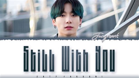 Bts Jungkook Still With You Lyrics Color Coded Han Rom Eng Chords