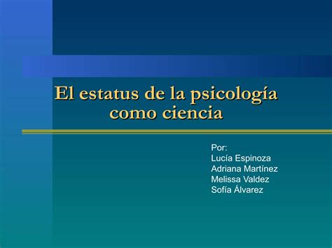 Estatus De La Psicología Como Ciencia Ppt