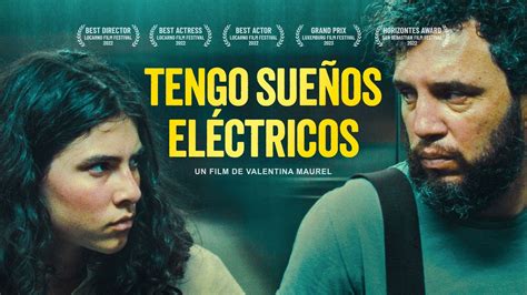 Tengo sueños eléctricos de Valentina Maurel Crítica Cine y Teatro