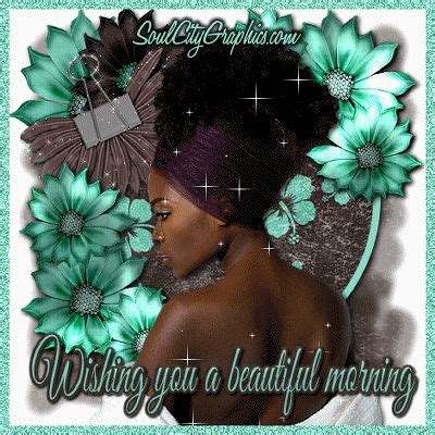 African American Good Morning Quotes By Quotesgram Beautiful Morning