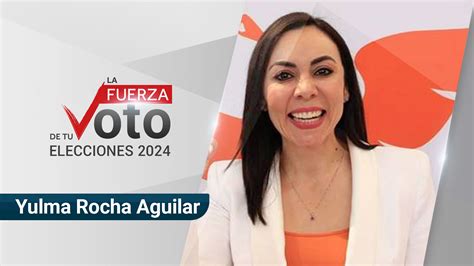 Qui N Es Yulma Rocha Aguilar Candidata De Movimiento Ciudadano A La