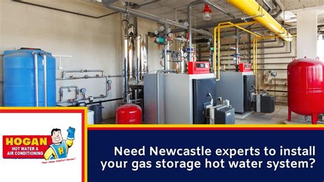 Gas Storage Hot Water Systems 101 Uses And Advantages Hogan Hot Water And Air Conditioning