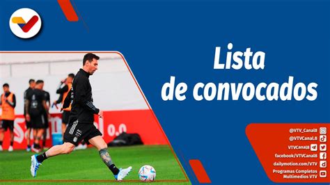 Deportes Vtv Lionel Scaloni Seleccionador Argentino Presenta Lista De