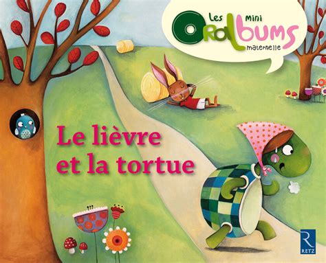 Le lièvre et la tortue Maternelle Ouvrage papier Éditions Retz