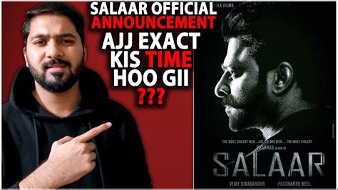 Salaar Official Announcement Exact Release Time Salaar Teaser