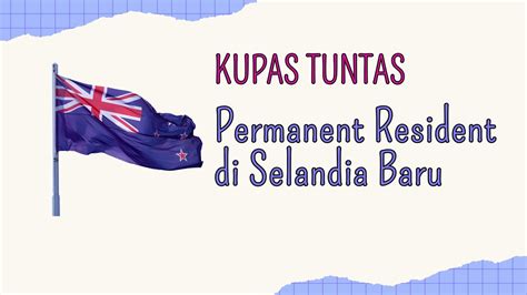 Kupas Tuntas Permanent Resident Di New Zealand YouTube