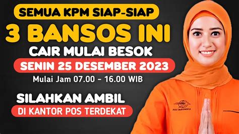 KABAR GEMBIRA 3 BANSOS INI CAIR SERENTAK MULAI BESOK SENIN 25 DESEMBER