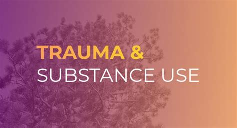 Trauma And Substance Use Caz Recovery