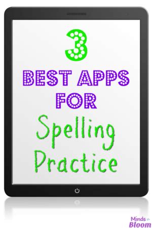 3 Best Apps for Spelling Practice - Minds in Bloom