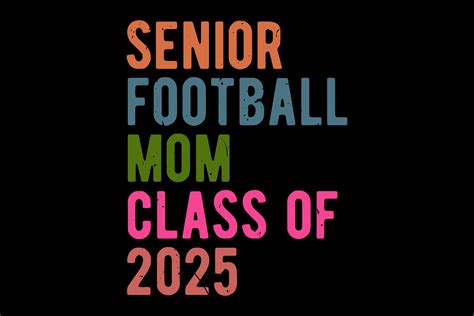 Senior Football Mom Class Of 2025 Graphic By Top Prints Tee · Creative