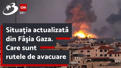 Situaţia actualizată din Fâşia Gaza Care sunt rutele de avacuare YouTube