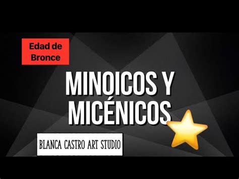 Arte Minoico Y Mic Nico Youtube