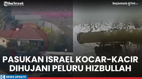 Hizbullah Sergap Tentara IDF Saat Sembunyi Di Lebanon Pasukan Israel